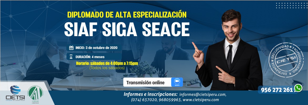 DIPLOMADO DE ALTA ESPECIALIZACIÓN SIAF SIGA SEACE 2020 3ERA EDICIÓN (VIRTUAL ONLINE)