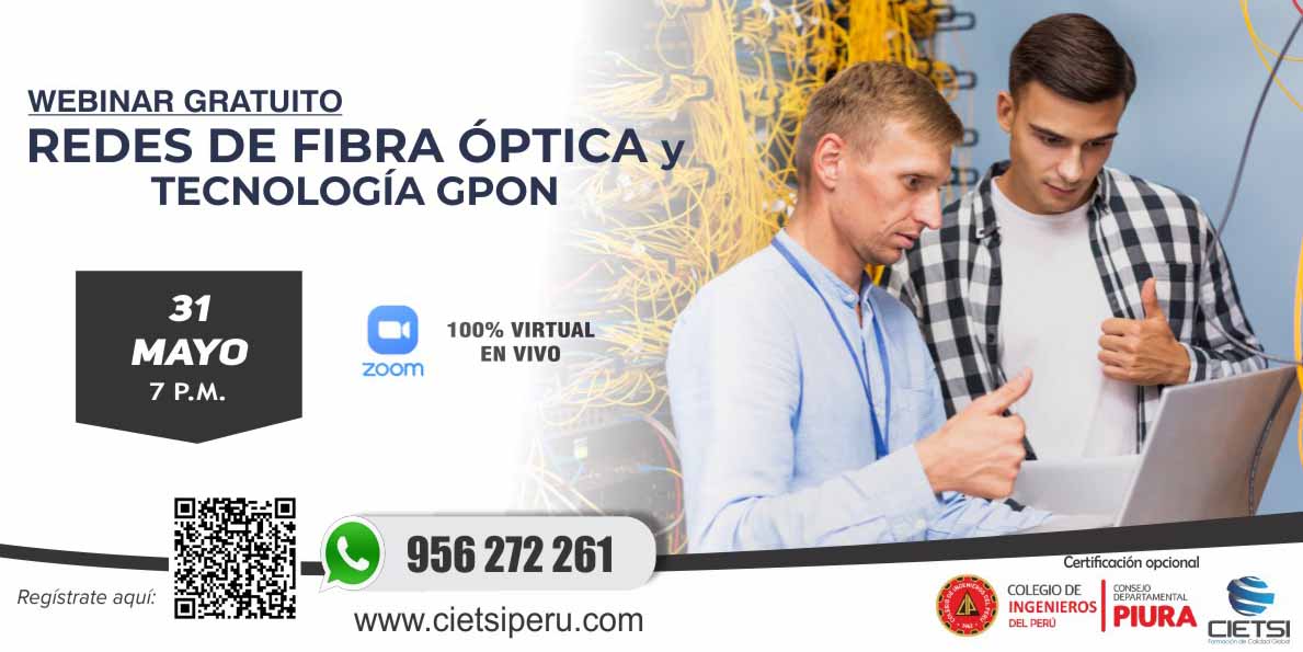 Webinar Gratuito Redes De Fibra Óptica Y TecnologÍa Gpon 2024 Cietsi 2509